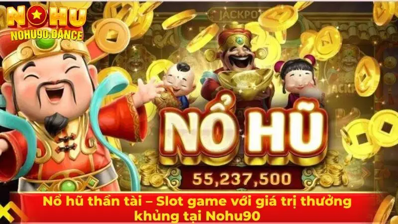 Nổ hũ thần tài